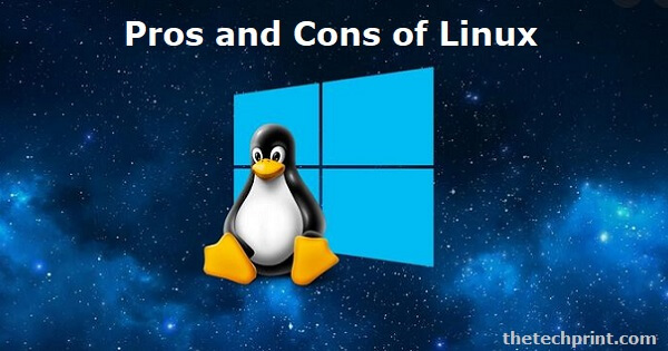 Pros and Cons of Linux