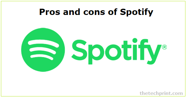 Pros and cons of Spotify