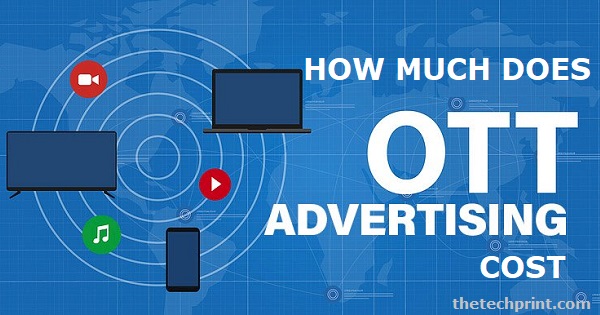 How Much Does OTT Advertising Cost