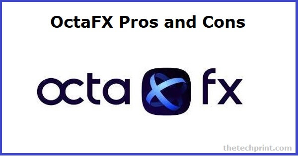 OctaFX Pros and Cons - Main Advantages of FX Traders