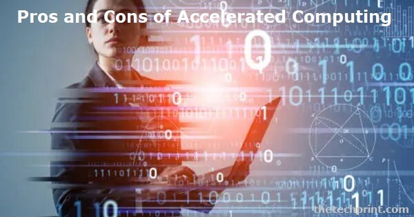 Pros and Cons of Accelerated Computing