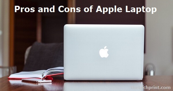 Pros and Cons of Apple Laptop