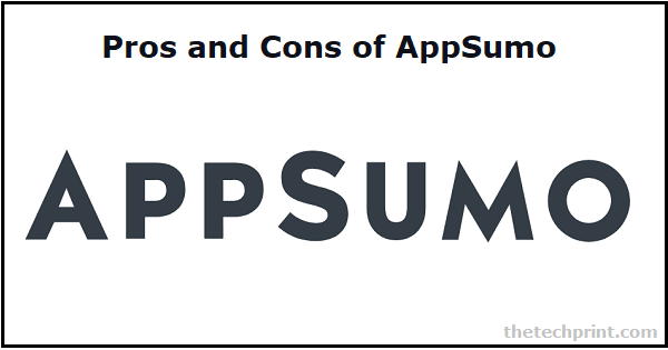 Pros and Cons of AppSumo