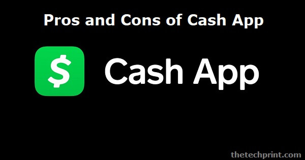 Pros and Cons of Cash App