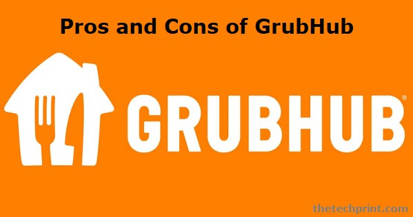 Pros and Cons of GrubHub