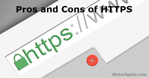 Pros and Cons of HTTPS