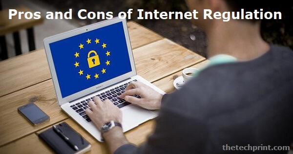 Pros and Cons of Internet Regulation