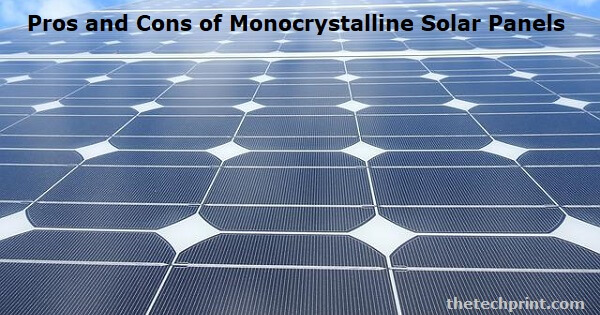 Pros and Cons of Monocrystalline Solar Panels
