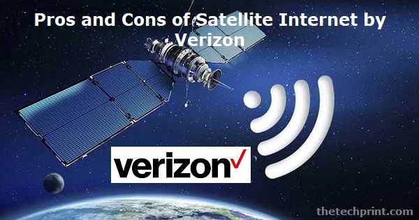 Pros and Cons of Satellite Internet by Verizon