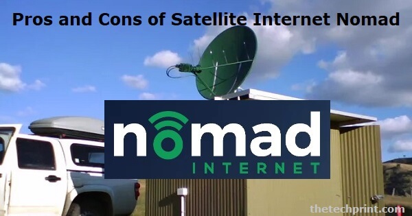 Pros and Cons of Satellite Internet Nomad