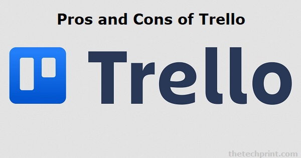 Pros and Cons of Trello