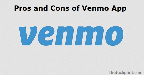 Pros and Cons of Venmo App