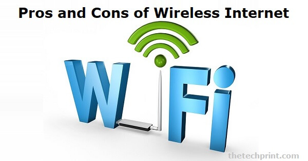 Pros and Cons of Wireless Internet