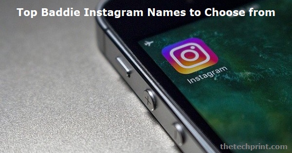 Top Baddie Instagram Names to Choose from