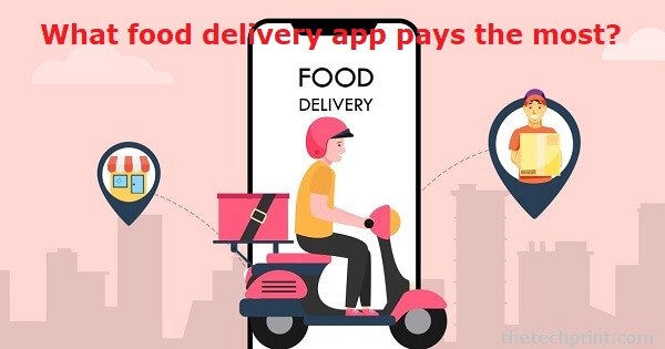 What Food Delivery App Pays the Most?
